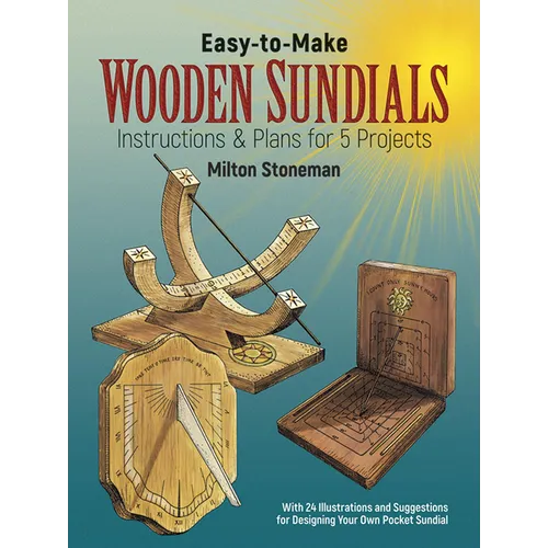 Easy-To-Make Wooden Sundials - Paperback