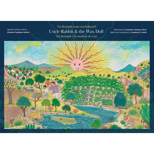 Uncle Rabbit and the Wax Doll: English/Español/Nahuatl Edition - Hardcover