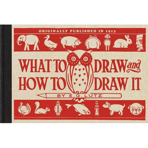 What to Draw and How to Draw It - Paperback