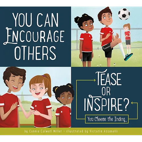 You Can Encourage Others: Tease or Inspire? - Paperback