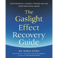 The Gaslight Effect Recovery Guide: Your Personal Journey Toward Healing from Emotional Abuse: A Gaslighting Book - Paperback