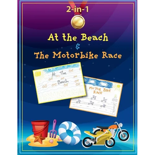At the Beach and The Motorbike Race - Paperback