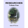 Researches: Volume Four - Hardcover