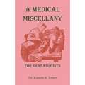 A Medical Miscellany for Genealogists - Paperback