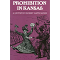 Prohibition in Kansas: A History - Paperback