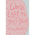 Words Lost in the Brain - Paperback
