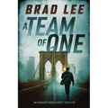 A Team of One: An Unsanctioned Asset Thriller - Paperback