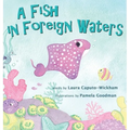 A Fish in Foreign Waters: A Book for Bilingual Children - Hardcover