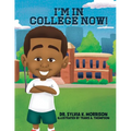 I'm In College Now - Paperback