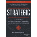 Strategic: The Skill to Set Direction, Create Advantage, and Achieve Executive Excellence - Hardcover