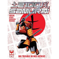 2100 Samurai: Big Trouble in Neo Detroit - Hardcover