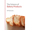 Science of Bakery Products - Hardcover