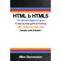 HTML & Html5: The ultimate beginners guide to learn the HTML, HTML5 and basic CSS Fundementals - Paperback