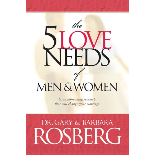 The 5 Love Needs of Men and Women - Paperback