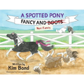 A Spotted Pony Fancy and Not Fancy - Paperback