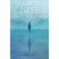 After They Go - Paperback