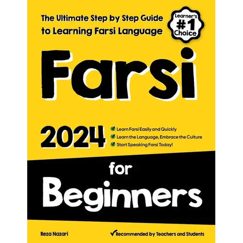 Farsi for Beginners: The Ultimate Step by Step Guide to Learning Farsi Language - Paperback