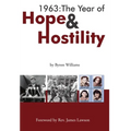 1963: The Year of Hope and Hostility - Hardcover