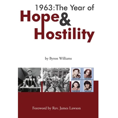 1963: The Year of Hope and Hostility - Hardcover