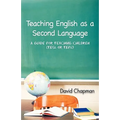 Teaching English as a Second Language: A Guide for Teaching Children (Tesl or Tefl) - Paperback