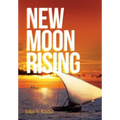 New Moon Rising - Hardcover