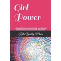 Girl Power: A Collection of Quotes & MIC Drops to Empower Your Inner Warrior - Paperback