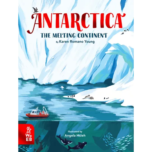 Antarctica: The Melting Continent - Hardcover