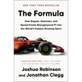 The Formula: How Rogues, Geniuses, and Speed Freaks Reengineered F1 Into the World's Fastest-Growing Sport - Hardcover