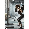 Fuel Minds: Phase 7: Daily Physical Fitness Routines - Paperback