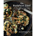 The Buddhist Chef: 100 Simple, Feel-Good Vegan Recipes: A Cookbook - Paperback