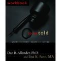 To Be Told: Know Your Story, Shape Your Future - Paperback
