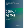 Serious Games: Foundations, Concepts and Practice - Paperback