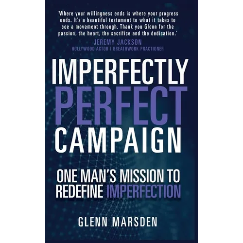 One Man's Mission to Redefine Imperfection - Hardcover