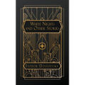 White Nights and Other Stories - Paperback
