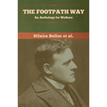 The Footpath Way: An Anthology for Walkers - Paperback