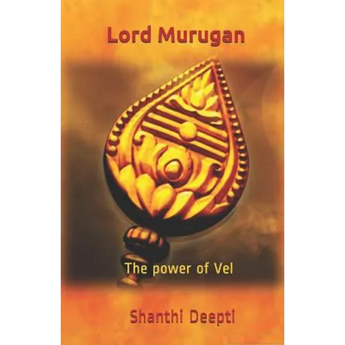 Lord Murugan: The Power of Vel - Paperback