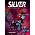 Silver: Of Hunters and Prey: A Graphic Novel - Hardcover