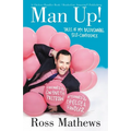 Man Up!: Tales of My Delusional Self-Confidence - Paperback