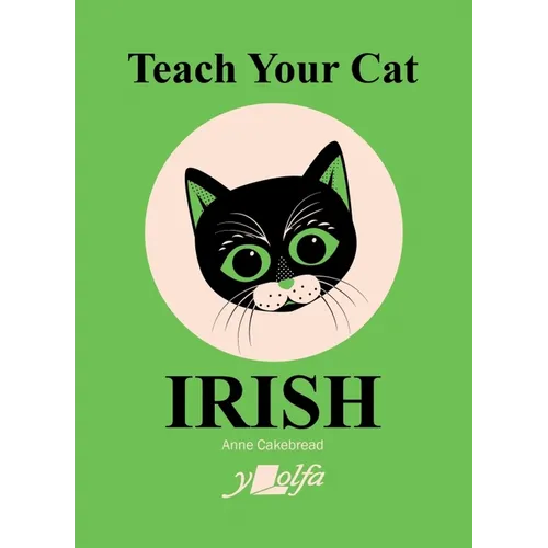 Teach Your Cat Irish - Paperback