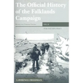 The Official History of the Falklands Campaign, Volume 2: War and Diplomacy - Paperback