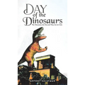Day of the Dinosaurs - Hardcover