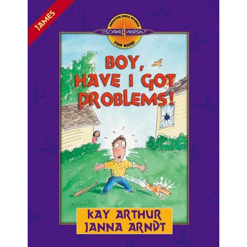 Boy, Have I Got Problems!: James - Paperback