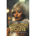Goodfellowe House - Paperback