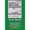 Gann Secrets Revealed: Beyond Symbolism in Financial Astrology - Paperback