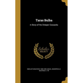 Taras Bulba: A Story of the Dnieper Cossacks - Hardcover