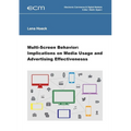 Multi-Screen Behavior: Implications on Media Usage and Advertising Effectiveness - Paperback