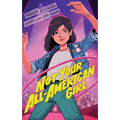 Not Your All-American Girl - Hardcover