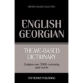 Theme-based dictionary British English-Georgian - 3000 words - Paperback