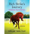 Rich Strike's Journey: An Underdog's Run for the Roses - Hardcover