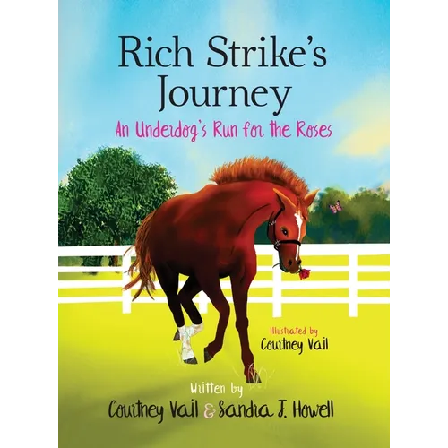 Rich Strike's Journey: An Underdog's Run for the Roses - Hardcover